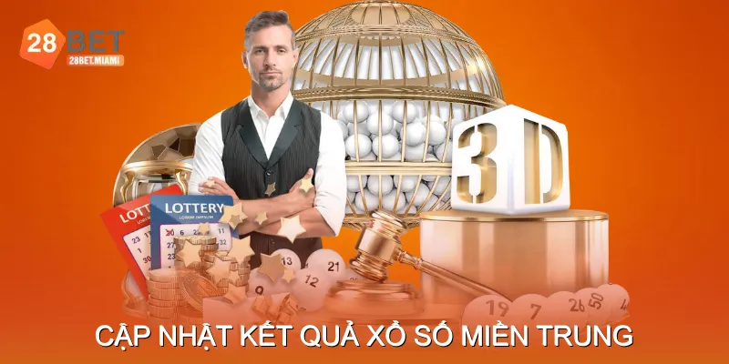 Cập nhật kết quả Xổ số miền trung nhanh chóng