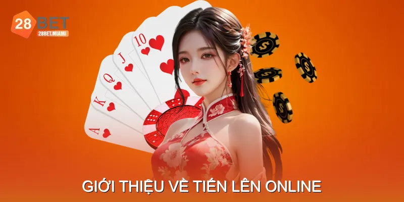 Giới Thiệu Về Tiến Lên Online Giới Thiệu Về Tiến Lên Online