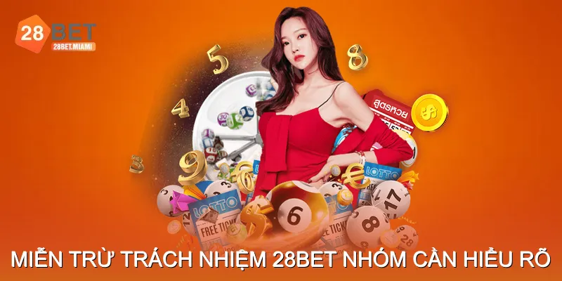 Miễn trừ trách nhiệm 28BET – Các nhóm miễn trừ cần hiểu rõ